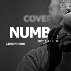 Linkin Park - Numb - Rhy Acoustic Cover