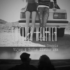 The Neighbourhood (feat. Kina Grannis) - Sweater Weather (Vijay & Sofia Zlatko Remix)