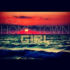 Hometown Girl - KLA