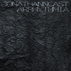 Jonathann Cast - "Arrhythmia" - FREE DOWNLOAD