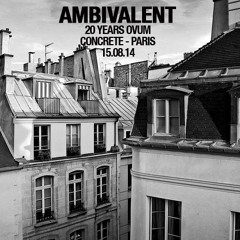 DJ Set - Concréte - Paris - 20 Years Ovum - 15 Aug 2014