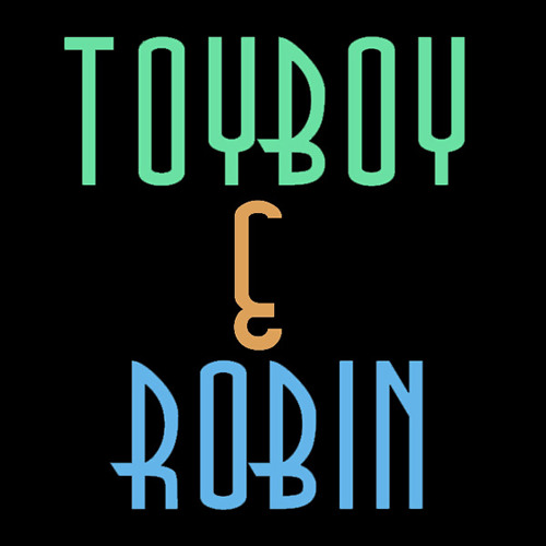 What Ya Wanna Do - Toyboy and Robin