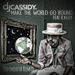 Make The World Go Round (Ted Smooth Remix)