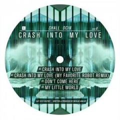 Shall Ocin - Crash Into My Love (Original Mix)