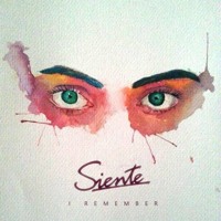 Siente - I Remember