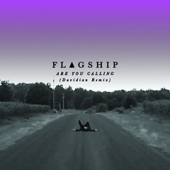 Flagship - Are You Calling (Davidian Remix)