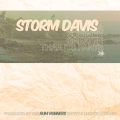 "A SUMMER GREATER THAN ITS PARTS" - Storm Davis