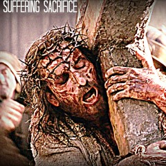 SUFFERING SACRIFICE