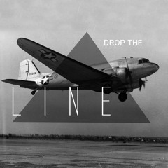 Drop the line