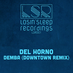 Del Horno - Demba (Downtown Remix)