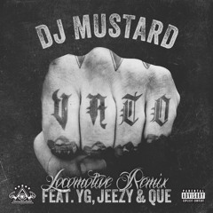 Dj Mustard - Vatos (LocoMotive Remix)