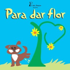 Para dar flor