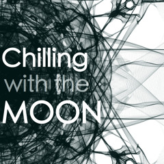 Chilling With The Moon