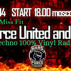 DJ Miss Fit ~ HARD FORCE UNITED~ RADIO MIX VINYL EXCLUSIVE