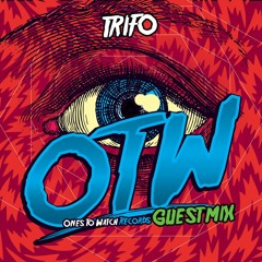 Ones To Watch Records Guestmix: Trifo || FREE Download