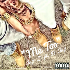 Me Too (Prod. by Melrose Zee)