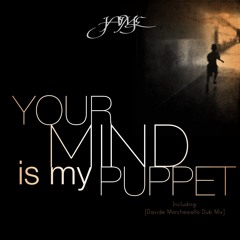Jaime - Your Mind Is My Puppet (Davide Marchesiello Dub Mix) "OUT NOW"!!!