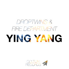Droptwins & Fire Department - Ying Yang (Original Mix) .-. *EXCLUSIVE*