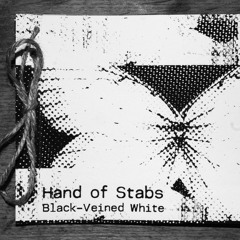Hand of Stabs - Black-Veined White (excerpt 2 from album)