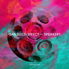 Ganzfeld Effect - Speakers