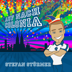 Stefan Stürmer - Auf Nach Colonia (Radio Edit)
