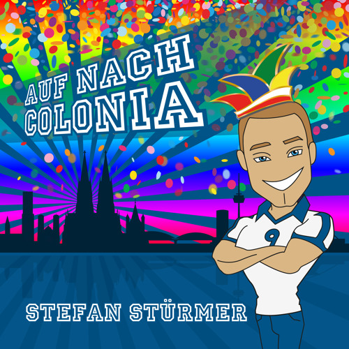 Stefan Stürmer - Auf Nach Colonia (Radio Edit)