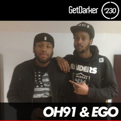 Oh91 & Ego - GetDarker Podcast 230 (Durkle Disco Takeover)