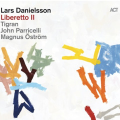 Lars Danielsson - Liberetto II - Grace
