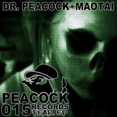 Maotai & Dr. Peacock - Fear