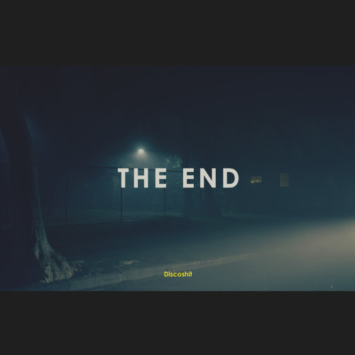 The End - Discoshit