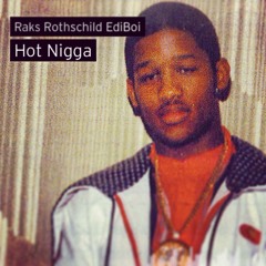Hot Nigga