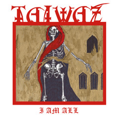 Taiwaz - I Am All