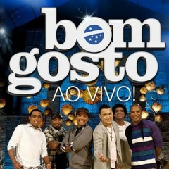 Pra Minha Mina (Ao Vivo) - Bom Gosto