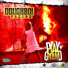 Doughboi Pacino - Playground