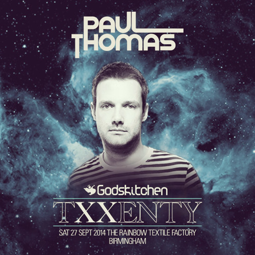 Godskitchen TXXENTY: Paul Thomas Exclusive Mix