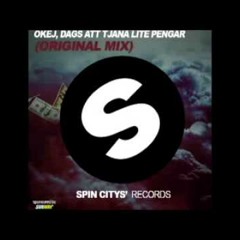 OKEJ, DAGS ATT TJÄNA LITE PENGAR (ORIGINAL MIX)