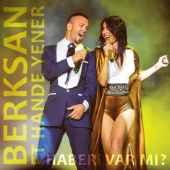 Berksan - Haberi Var Mı  Feat. Hande Yener (2014)