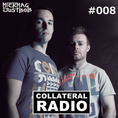Collateral Radio With MickMag & JustBob #008