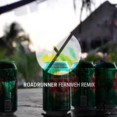 Roadrunner (Fernweh Remix)