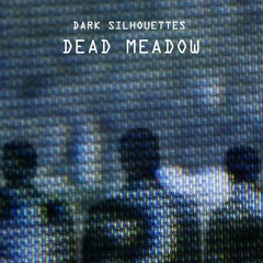 Dead Meadow