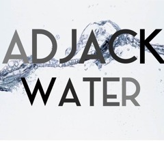 Adjack- Water [Extended]