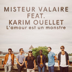 L'amour Est Un Monstre feat. Karim Ouellet