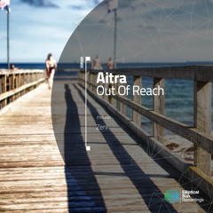 Aitra - Out Of Reach (Zeni Remix) OUT NOW
