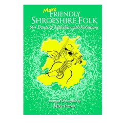 More Friendly Shropshire Folk (Feature Melodies with Variations) by Mike Penny
