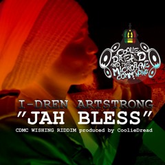 I - Dren ArtStrong - Jah Bless [CDMC WISHING RIDDIM Prod CoolieDread]