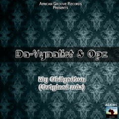 Da Vynalist & Opz - My Obligation(Main Mix)