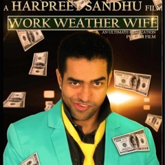 Lambi Gutt Full Song- Punjabi Film Work Weather Wife