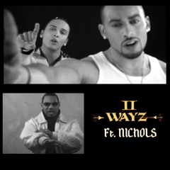 II Wayz Ft Nichols -You Are Everything