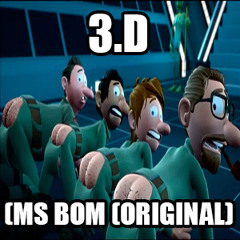 3.D (MS BOM ORIGINAL)