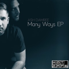 Many Ways - Ash Damree (112k) Out now on iTunes, Beatport, Traxsource & Juno
